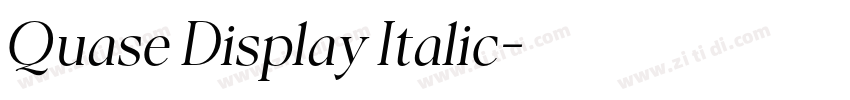 Quase Display Italic字体转换 Quase Display Italic字体转换